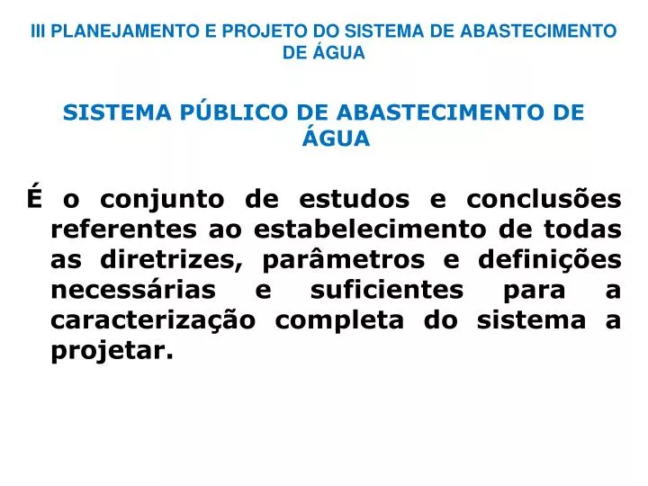 iii planejamento e projeto do sistema de abastecimento de gua