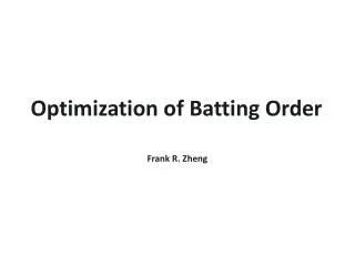 Optimization of Batting Order