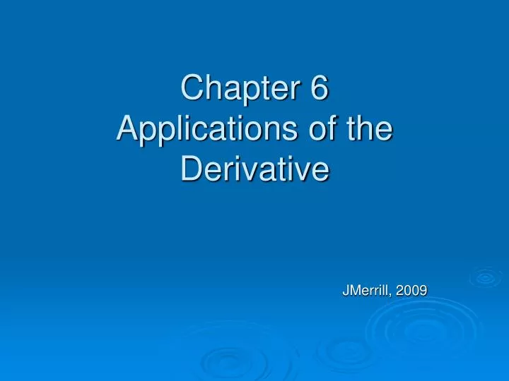 chapter 6 applications of the derivative