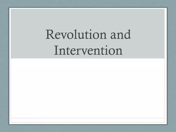 revolution and intervention