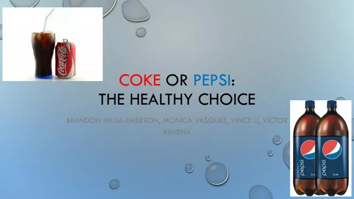 coke or pepsi the healthy choice