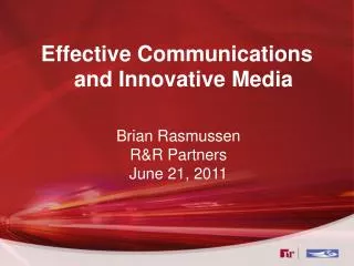Effective Communications and Innovative Media