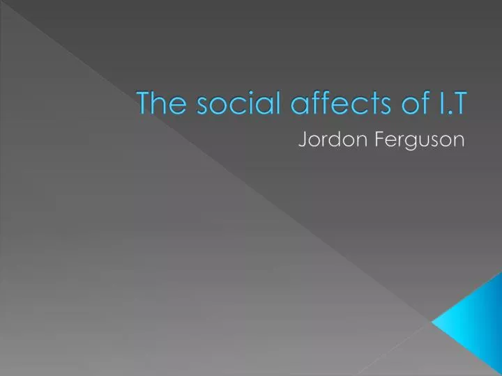 the social affects of i t