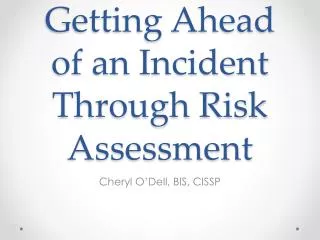 Getting Ahead of an Incident Through Risk Assessment