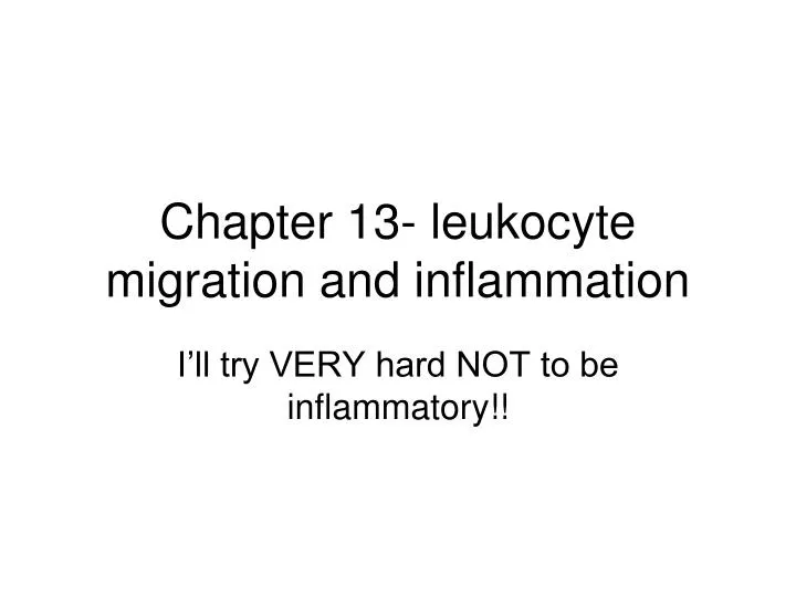 chapter 13 leukocyte migration and inflammation