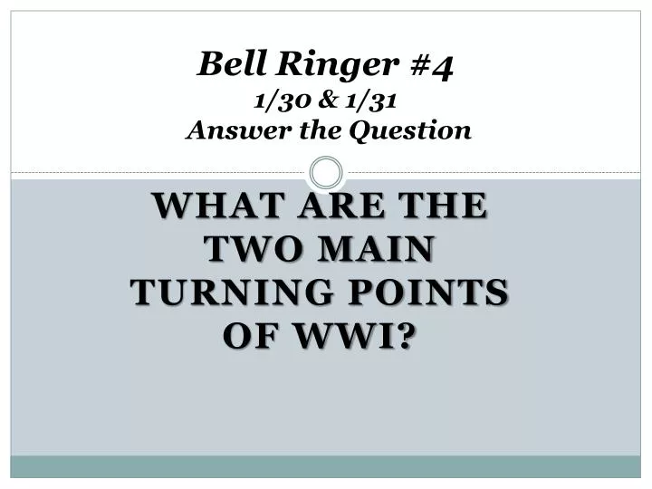 bell ringer 4 1 30 1 31 answer the question