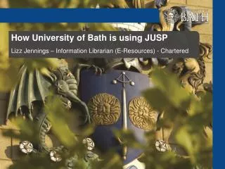How University of Bath is using JUSP