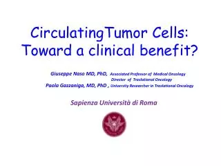 CirculatingTumor Cells: Toward a clinical benefit?