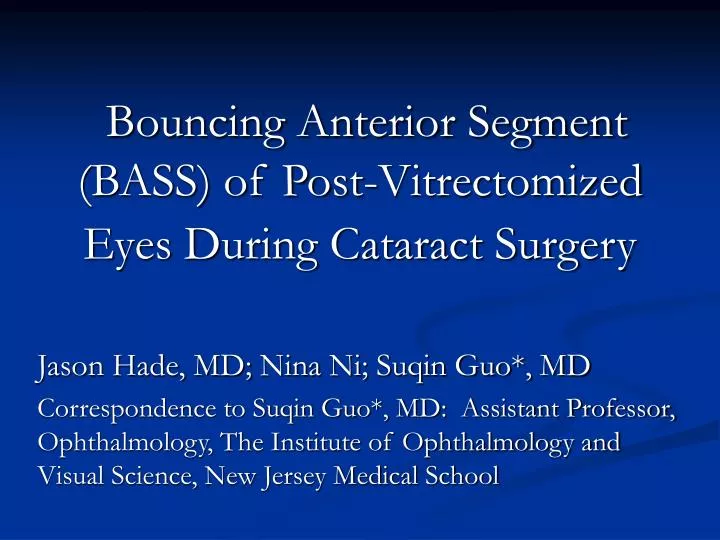 bouncing anterior segment bass of post vitrectomized eyes during cataract surgery
