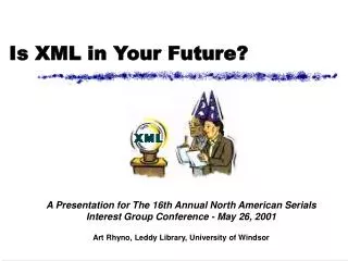 Is XML in Your Future?