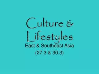 Culture &amp; Lifestyles