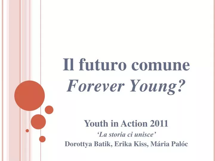 il futuro comune forever young