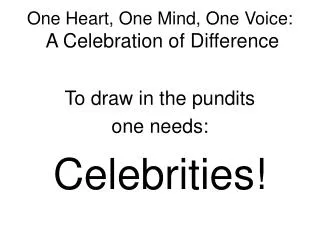 One Heart, One Mind, One Voice: A Celebration of Difference