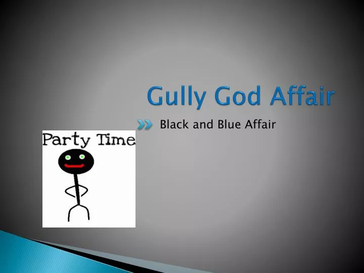 gully god affair