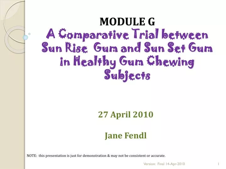 module g a comparative trial between sun rise gum and sun set gum in healthy gum chewing subjects