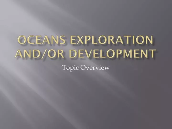 oceans exploration and or development