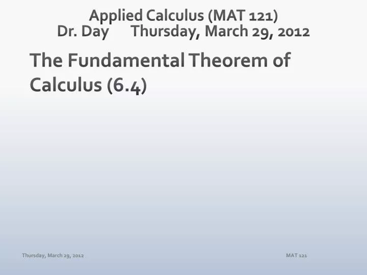 applied calculus mat 121 dr day thursday march 29 2012