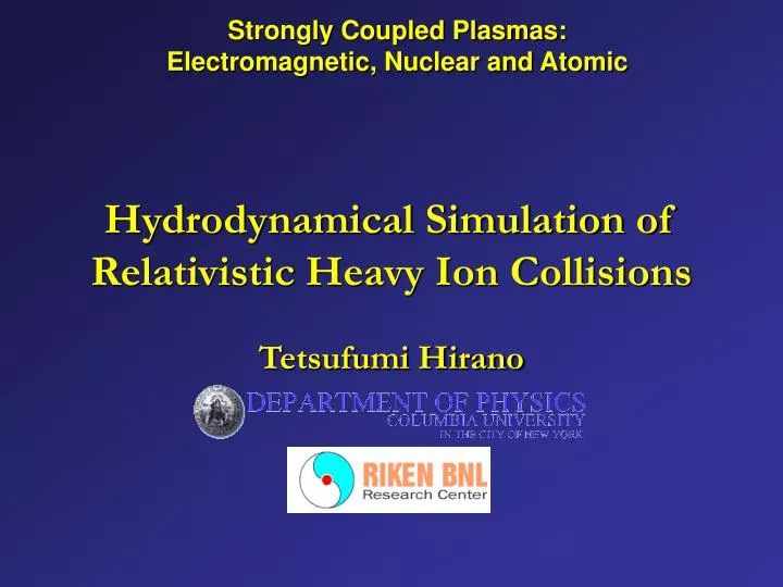 hydrodynamical simulation of relativistic heavy ion collisions