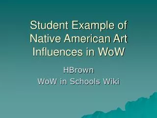 Student Example of Native American Art Influences in WoW