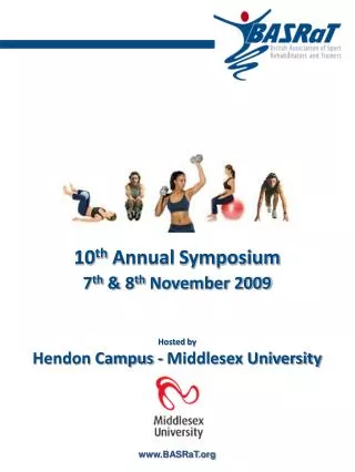 10 th Annual Symposium 7 th &amp; 8 th November 2009