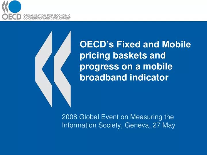 oecd s fixed and mobile pricing baskets and progress on a mobile broadband indicator