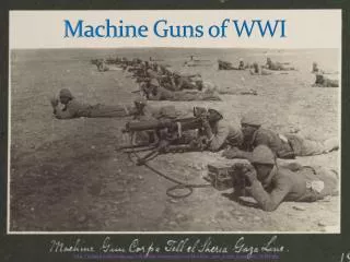 Machine Guns of WWI