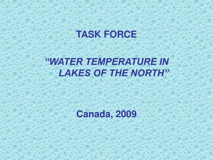 task force water temperature in lakes of the north canada 2009