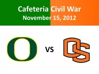 Cafeteria Civil War November 15, 2012