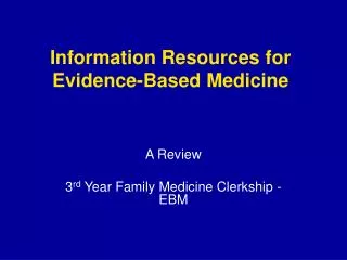 Information Resources for Evidence-Based Medicine