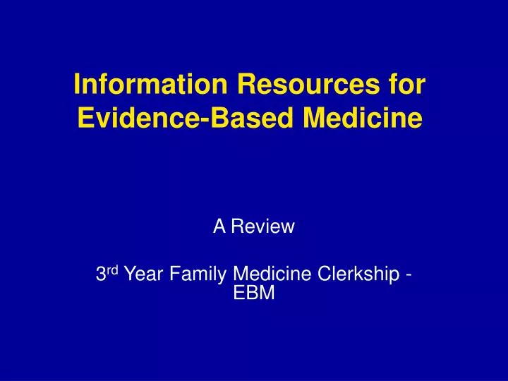 information resources for evidence based medicine