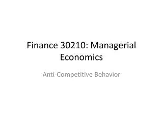 Finance 30210: Managerial Economics