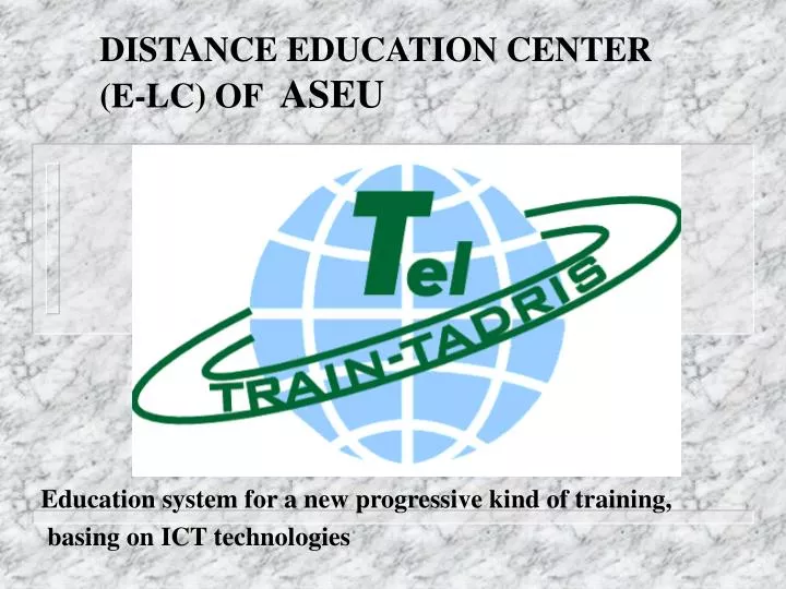 distance education center e lc of aseu