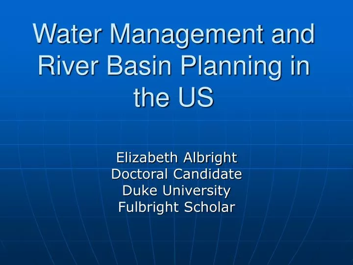 water management and river basin planning in the us
