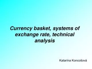 currency basket systems of exchange rate technical analysis