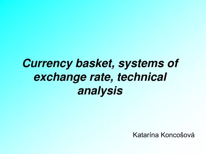 currency basket systems of exchange rate technical analysis
