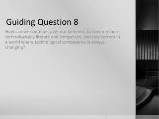 Guiding Question 8