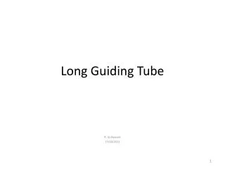 Long Guiding Tube