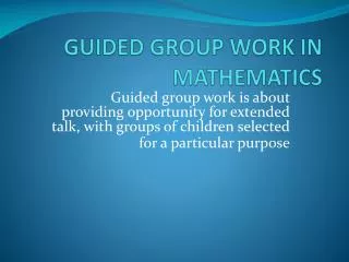 GUIDED GROUP WORK IN MATHEMATICS