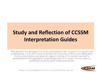 Study and Reflection of CCSSM Interpretation Guides