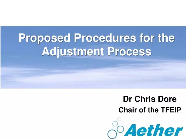 proposed procedures for the adjustment process