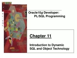 Oracle10 g Developer: PL/SQL Programming