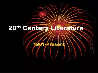 20 th Century Literature