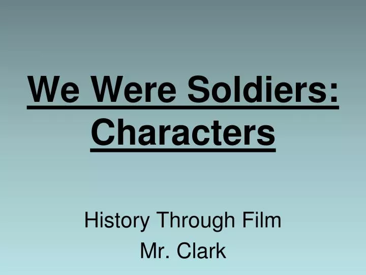 we were soldiers characters
