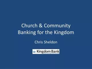Church &amp; Community Banking for the Kingdom