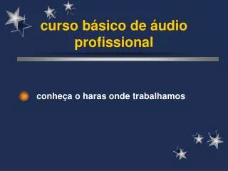 curso b sico de udio profissional