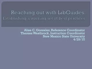 Reaching out with LibGuides : Establishing a working set of best practices