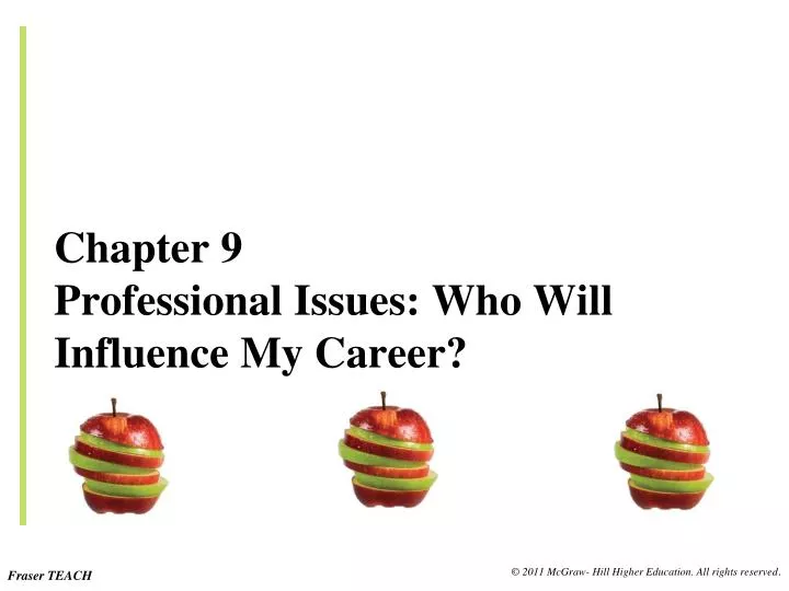 chapter 9 professional issues who will influence my career