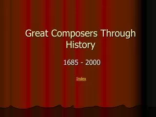 Great Composers Through History