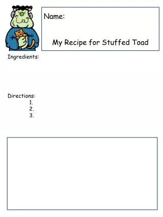 Name: My Recipe for Stuffed Toad