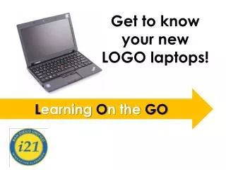 Get to know y our new LOGO laptops!